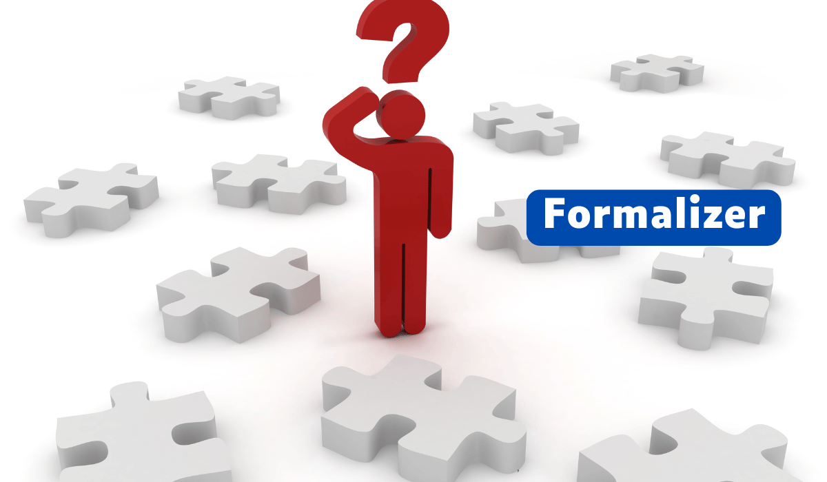 What is a Formalizer?